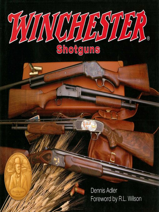 Title details for Winchester Shotguns by Dennis Adler - Available